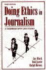 Doing Ethics In Journalism: Handbook With Case Studies