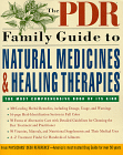 The PDR:  Family Guide to Natural Medicines and Healing Therapies 
