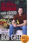 The Get with the Program! Guide to Good Eating