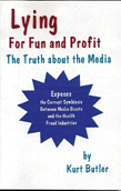 Lying for Fun and Profit  by Kurt Butler